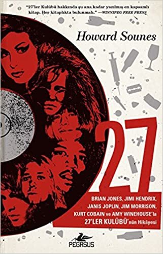 27: Brian Jones, Jimi Hendrix Janis Joplin, Jim Morrison, Kurt Cobain ve Amy Winehouse'la 27'ler Kulübü'nün Hikayesi indir