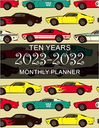 10 Year Monthly Planner 2023-2032: vintage car Yearly Planner 120 Months Calendar Schedule Organizer Agenda, Task and Checklist Logbook.