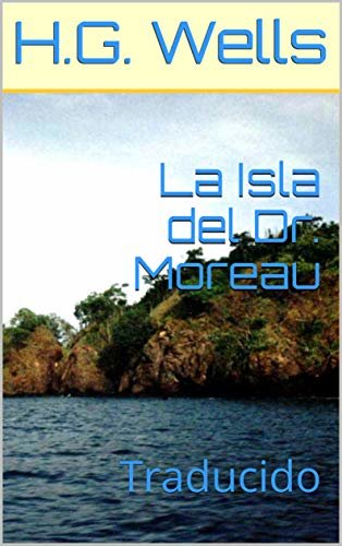 ダウンロード  La Isla del Dr. Moreau: Traducido (Spanish Edition) 本