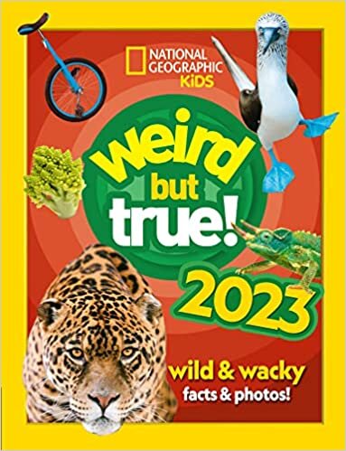 تحميل Weird but true! 2023: Wild and wacky, record-breaking facts and photos you won’t believe!