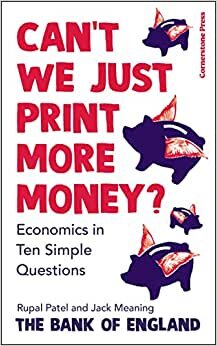 تحميل Can’t We Just Print More Money?: Economics in Ten Simple Questions