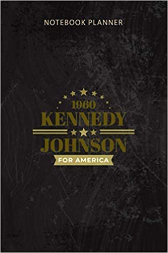 ダウンロード  Notebook Planner JFK John F Kennedy Johnson Campaign Swea: Pretty, Work List, Over 100 Pages, Goal, Tax, Homework, Appointment, 6x9 inch 本