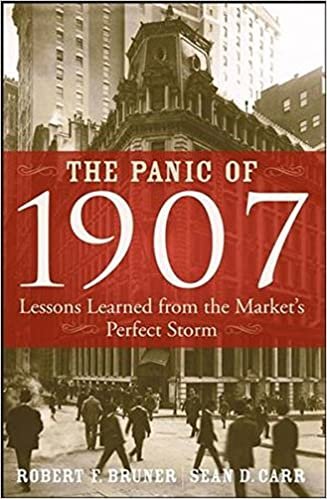 indir The Panic of 1907: Lessons Learned from the Market&#39;s Perfect Storm Bruner, Robert F. and Carr, Sean D.