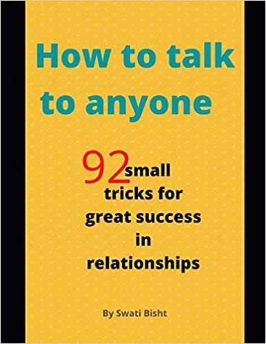 How to talk to Anyone: 92 small tricks for great success in relationships