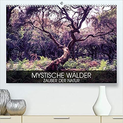 ダウンロード  Mystische Waelder - Zauber der Natur (Premium, hochwertiger DIN A2 Wandkalender 2021, Kunstdruck in Hochglanz): Magische Vielfalt der Natur - Waelder, schoen und mystisch (Monatskalender, 14 Seiten ) 本