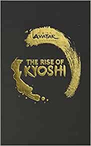 Avatar, The Last Airbender: The Rise of Kyoshi (Exclusive Edition) (Chronicles of the Avatar)