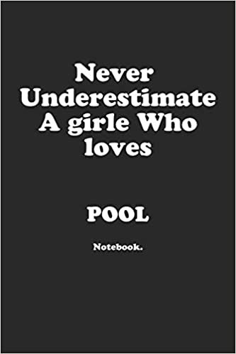 تحميل Never Underestimate A Girl Who Loves Pool.: Notebook