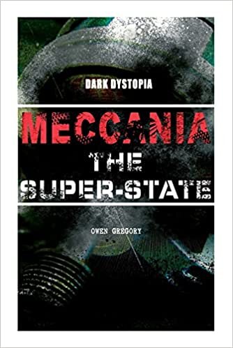 تحميل MECCANIA THE SUPER-STATE (Dark Dystopia): Foreseeing the Future and Foretelling the Terror of a Totalitarian Nazi-Like Regime
