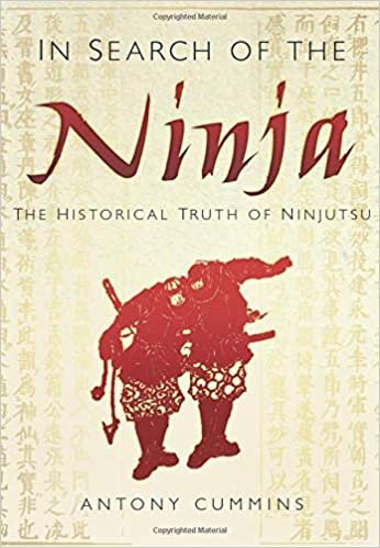 ダウンロード  In Search of the Ninja: The Historical Truth Of Ninjutsu 本