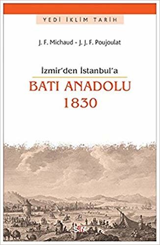 Batı Anadolu 1830: İzmir'den İstanbul'a indir