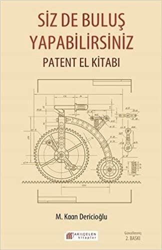 Siz de Buluş Yapabilirsiniz: Patent El Kitabı indir