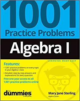 تحميل Algebra I: 1001 Practice Problems For Dummies (+ Free Online Practice)