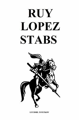 ダウンロード  Ruy Lopez Stabs (English Edition) 本