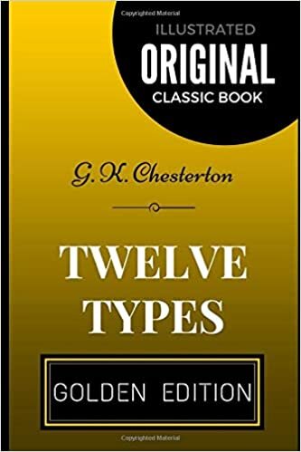 indir Twelve Types: By G. K. Chesterton - Illustrated