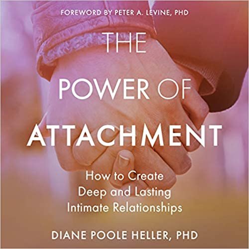 ダウンロード  The Power of Attachment: How to Create Deep and Lasting Intimate Relationships 本