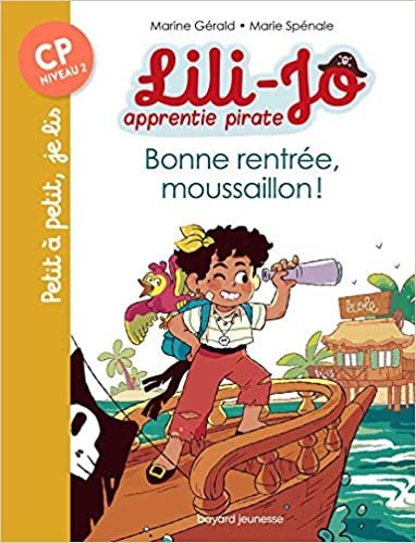 indir Lili-Jo, apprentie pirate, Tome 01: Bonne rentrée, moussaillon ! (Lili-Jo, apprentie pirate (1))