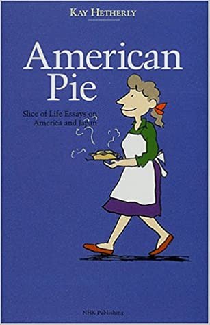 ダウンロード  American Pie Slice of Life Essays on America and Japan 本