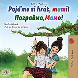 تحميل Let&#39;s play, Mom! (Czech Ukrainian Bilingual Children&#39;s Book)