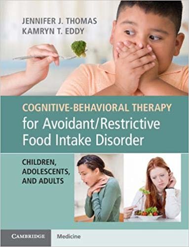 تحميل Cognitive-Behavioral Therapy for Avoidant/Restrictive Food Intake Disorder: Children, Adolescents, and Adults