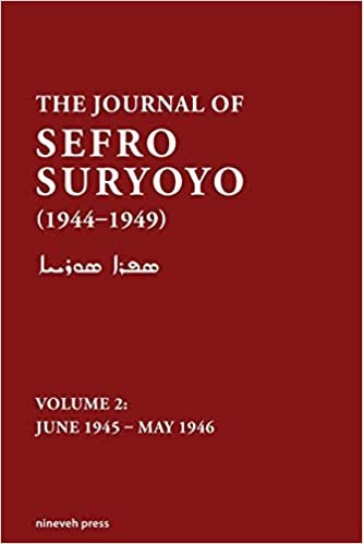 تحميل The Journal of Sefro Suryoyo, 1944-1949: Volume 2: June 1945 - May 1946