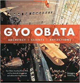 indir Gyo Obata : Architect - Clients - Reflections