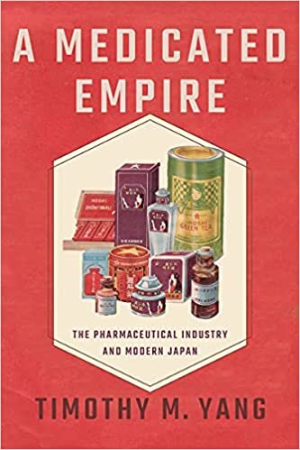 ダウンロード  A Medicated Empire: The Pharmaceutical Industry and Modern Japan (Studies fo the Weatherhead East Asian Institute, Columbia University) 本