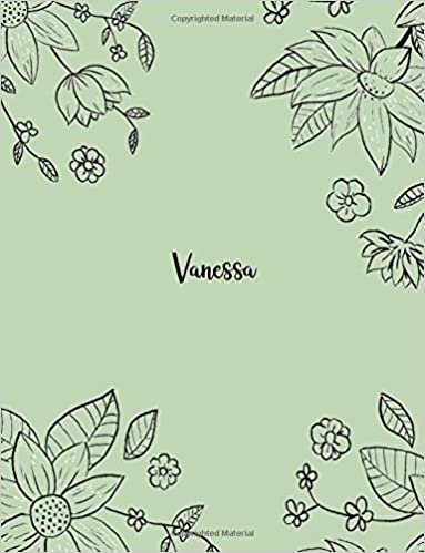 Vanessa: 110 Ruled Pages 55 Sheets 8.5x11 Inches Pencil draw flower Green Design for Notebook / Journal / Composition with Lettering Name, Vanessa indir