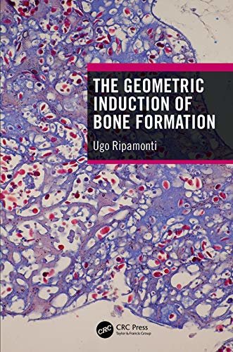 The Geometric Induction of Bone Formation (English Edition) ダウンロード
