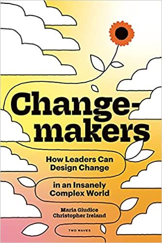 تحميل Changemakers: How Leaders Can Design Change in an Insanely Complex World