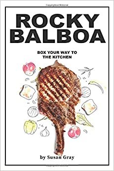 اقرأ Rocky Balboa: Box Your Way to The Kitchen الكتاب الاليكتروني 