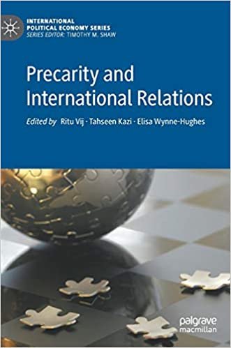 Precarity and International Relations (International Political Economy Series) indir