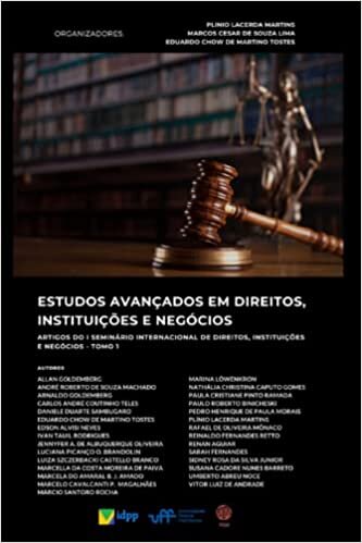 Estudos Avançados em Direitos, Instituições e Negócios: Artigos do I Seminário Internacional de Direitos, Instituições e Negócios - vol. 1