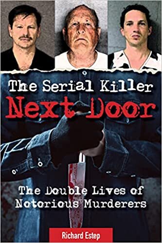 تحميل The Serial Killer Next Door: The Double Lives of Notorious Murderers