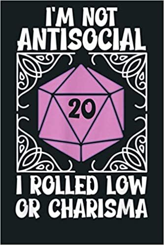 indir I M Not Antisocial I Rolled Low On Charisma Tshirt Fun D20: Notebook Planner - 6x9 inch Daily Planner Journal, To Do List Notebook, Daily Organizer, 114 Pages