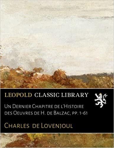 indir Un Dernier Chapitre de l&#39;Histoire des Oeuvres de H. de Balzac, pp. 1-61
