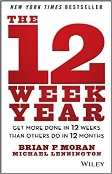 تحميل The 12 Week Year: Get More Done in 12 Weeks than Others Do in 12 Months