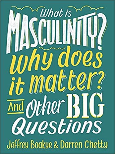 indir What is Masculinity? Why Does it Matter? And Other Big Questions