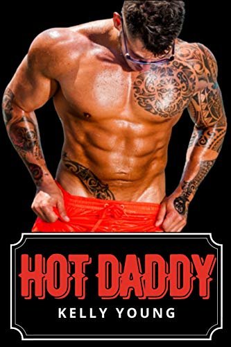 ダウンロード  HOT DADDY: Explicit & Forbidden Adult Erotica Content (English Edition) 本