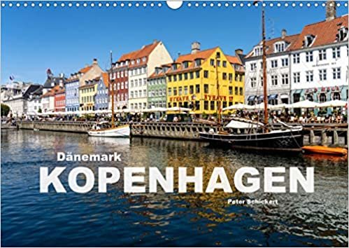 Daenemark - Kopenhagen (Wandkalender 2021 DIN A3 quer): 13 faszinierende Aufnahmen der wunderbaren daenischen Hauptstadt Kopenhagen. (Monatskalender, 14 Seiten )