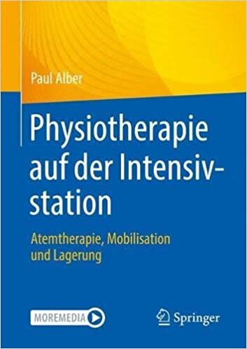 تحميل Physiotherapie auf der Intensivstation: Atemtherapie, Mobilisation und Lagerung