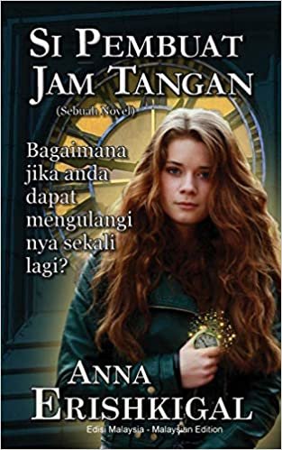 تحميل Si Pembuat Jam Tangan: Sebuah Novel: Bahasa Malayu (Malaysian Edition)