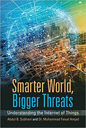 تحميل Smarter World, Bigger Threats: Understanding the Internet of Things