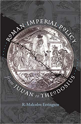Roman Imperial Policy from Julian to Theodosius (Studies in the History of Greece and Rome) indir