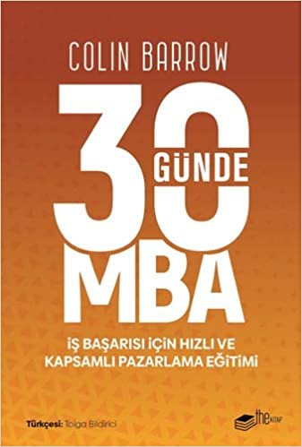 30 Günde MBA: İş Başarısı için Hızlı ve Kapsamlı Pazarlama Eğitimi indir
