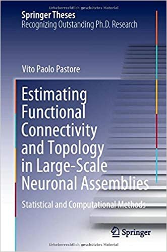 ダウンロード  Estimating Functional Connectivity and Topology in Large-Scale Neuronal Assemblies: Statistical and Computational Methods (Springer Theses) 本