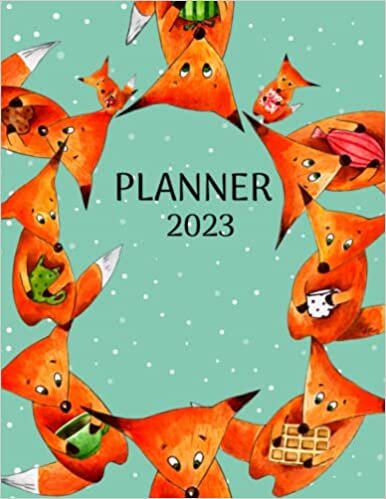 ダウンロード  2023 Monthly and Weekly Planner: One Year Large 8.5 x 11 inches Calendar Schedule Organizer | 12 Months from January to December 2023 with Daily To Do List| Cute Foxes Cover 本