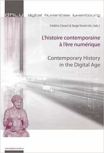 indir L&#39;histoire contemporaine a l&#39;ere numerique - Contemporary History in the Digital Age