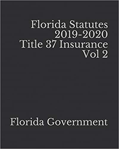 تحميل Florida Statutes 2019-2020 Title 37 Insurance Vol 2