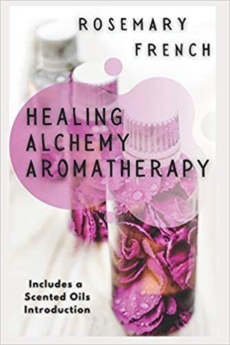 indir Healing Alchemy Aromatherapy: Understanding, using, healing attributes and living well with Aromatherapy