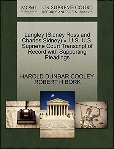 indir Langley (Sidney Ross and Charles Sidney) V. U.S. U.S. Supreme Court Transcript of Record with Supporting Pleadings